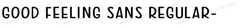 Good Feeling Sans Regular字体转换